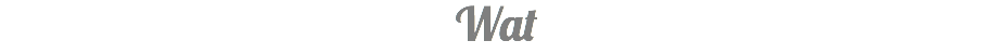 Wat